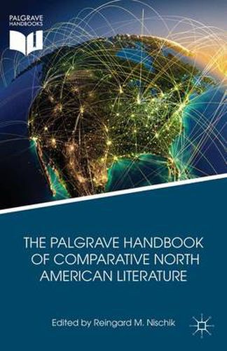 Cover image for The Palgrave Handbook of Comparative North American Literature