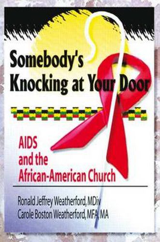 Cover image for Somebody's Knocking at Your Door: AIDS and the African-American Church