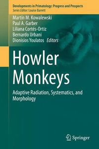 Cover image for Howler Monkeys: Adaptive Radiation, Systematics, and Morphology