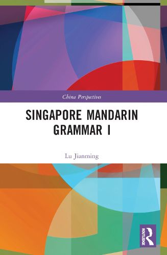 Cover image for Singapore Mandarin Grammar I