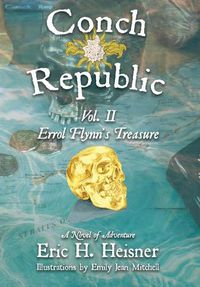 Cover image for Conch Republic vol. 2 - Errol Flynn's Treasure