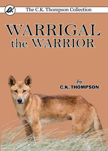 Cover image for Warrigal the Warrior