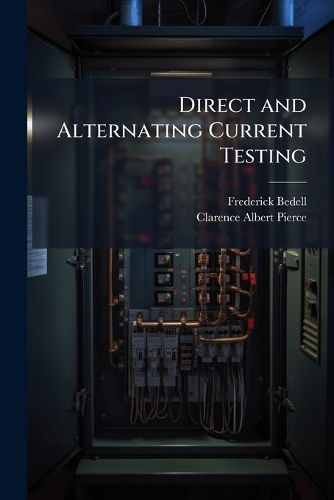 Cover image for Direct and Alternating Current Testing