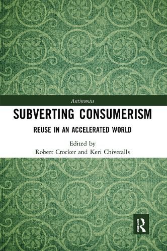 Cover image for Subverting Consumerism: Reuse in an Accelerated World