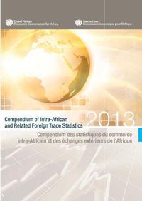 Cover image for Compendium of intra-African and related foreign trade statistics 2013