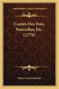 Cover image for Contes Des Fees, Nouvelles, Etc. (1776)