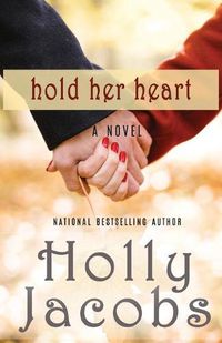 Cover image for Hold Her Heart: Words of the Heart, Book 3