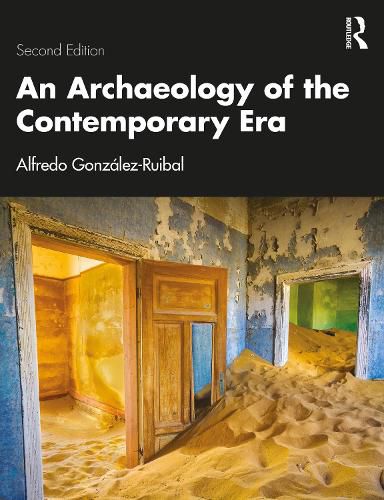 Cover image for An Archaeology of the Contemporary Era