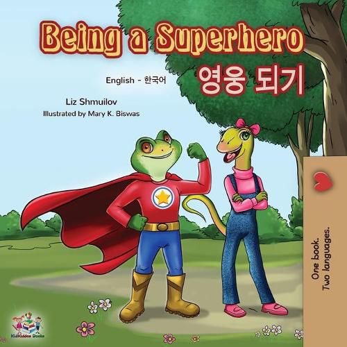 Cover image for Being a Superhero (English Korean Bilingual Book)