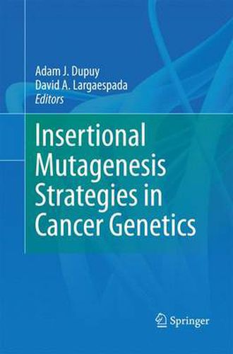 Cover image for Insertional Mutagenesis Strategies in Cancer Genetics