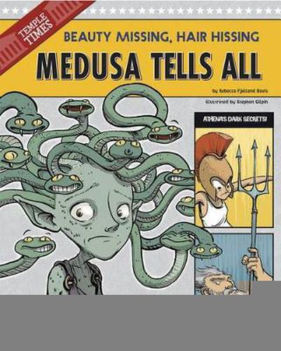 Medusa Tells All: Beauty Missing, Hair Hissing