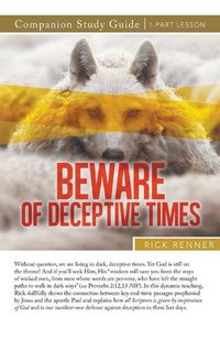 Cover image for Beware of Deceptive Times Study Guide