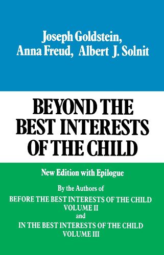 Cover image for Beyond the Best Interests of the Child