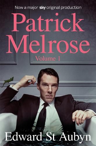 Cover image for Patrick Melrose Volume 1: Never Mind, Bad News and Some Hope