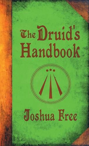 Cover image for The Druid's Handbook: Ancient Magick for a New Age