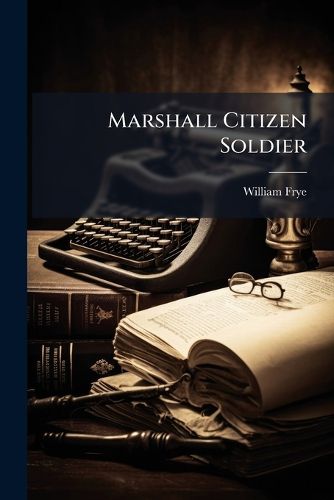 Cover image for Marshall Citizen Soldier