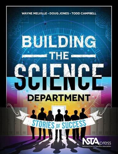 Building the Science Department: Stories of Success