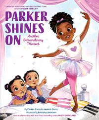 Cover image for Parker Shines On: Another Extraordinary Moment