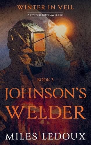 Cover image for Johnson's Welder (Winter in Veil Book 3)