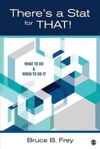 Cover image for There's a Stat for That!: What to Do & When to Do it