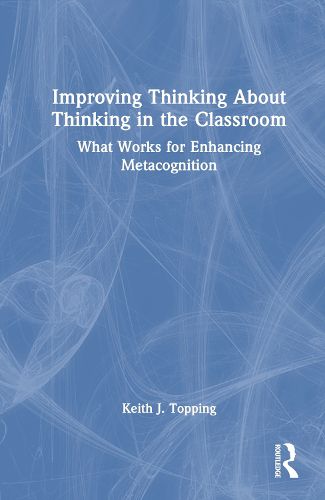 Cover image for Improving Thinking About Thinking in the Classroom