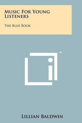 Cover image for Music for Young Listeners: The Blue Book