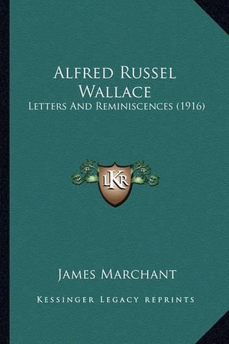 Alfred Russel Wallace: Letters and Reminiscences (1916)