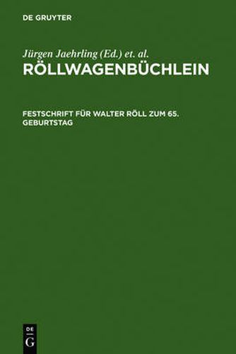 Roellwagenbuchlein: Festschrift Fur Walter Roell Zum 65. Geburtstag