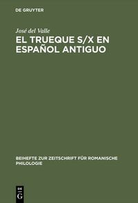 Cover image for El trueque s/x en espanol antiguo