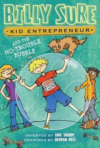 Billy Sure Kid Entrepreneur and the No-Trouble Bubble, 5