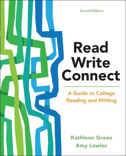 Read, Write, Connect: A Guide to College Reading and Writing