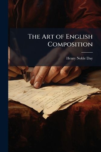 Cover image for The Art of English Composition