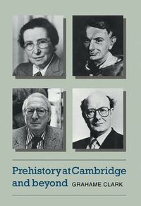 Cover image for Prehistory at Cambridge and Beyond