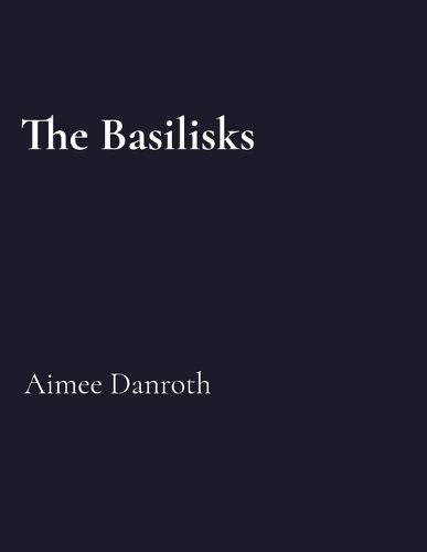 Cover image for The Basilisks