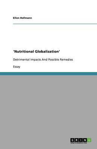 Cover image for 'Nutritional Globalization': Detrimental Impacts And Possible Remedies