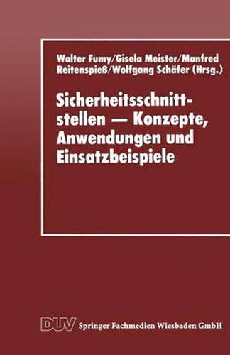 Cover image for Sicherheitsschnittstellen - Konzepte, Anwendungen Und Einsatzbeispiele: Proceedings Des Workshops Security Application Programming Interfaces '94 Am 17.-18. November 1994 in Munchen