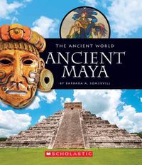 Cover image for Ancient Maya (the Ancient World)