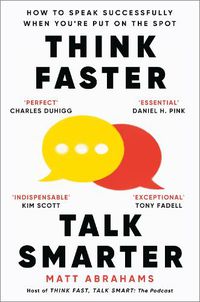 Cover image for Think Faster, Talk Smarter