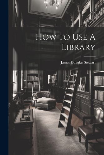 Cover image for How to Use A Library