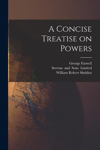 Cover image for A Concise Treatise on Powers