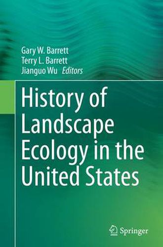 History of Landscape Ecology in the United States