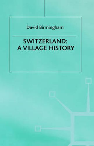 Cover image for Switzerland: A Village History