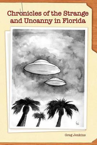 Cover image for Chronicles of the Strange and Uncanny in Florida