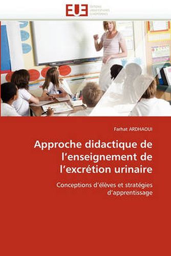 Cover image for Approche Didactique de L'Enseignement de L'Excr Tion Urinaire
