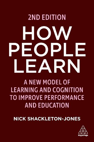 How People Learn: Designing Education and Training that Works to Improve Performance