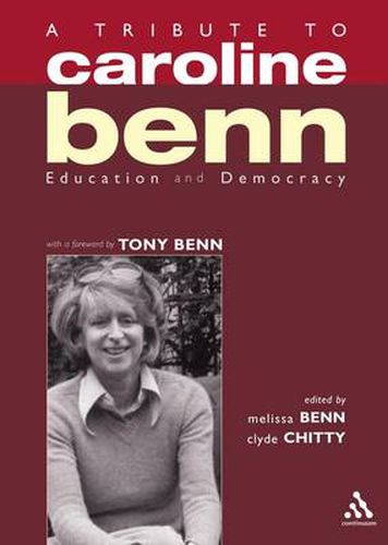 Cover image for A Tribute to Caroline Benn: Education and Democracy