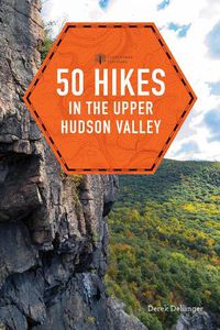 Cover image for 50 Hikes in the Upper Hudson Valley