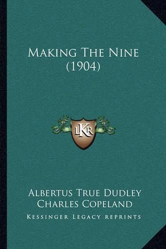 Cover image for Making the Nine (1904)