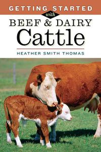 Cover image for Getting Started with Beef and Dairy Cattle