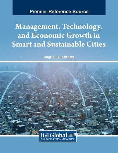 Cover image for Management, Technology, and Economic Growth in Smart and Sustainable Cities